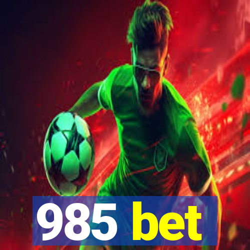 985 bet